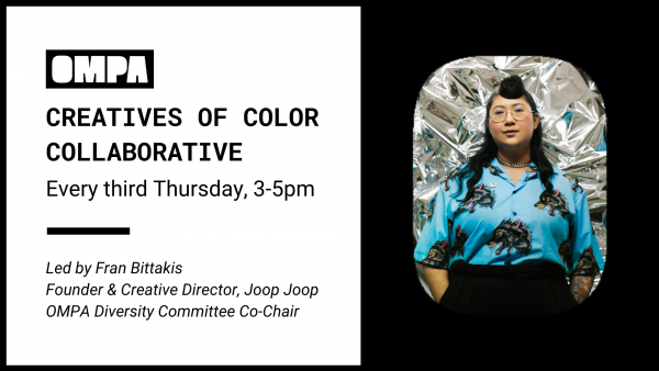 OMPA Event | Creatives of Color Collaborative led by Fran Bittakis Joop Joop Creative