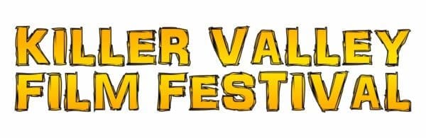 Killer Valley Film Festival
